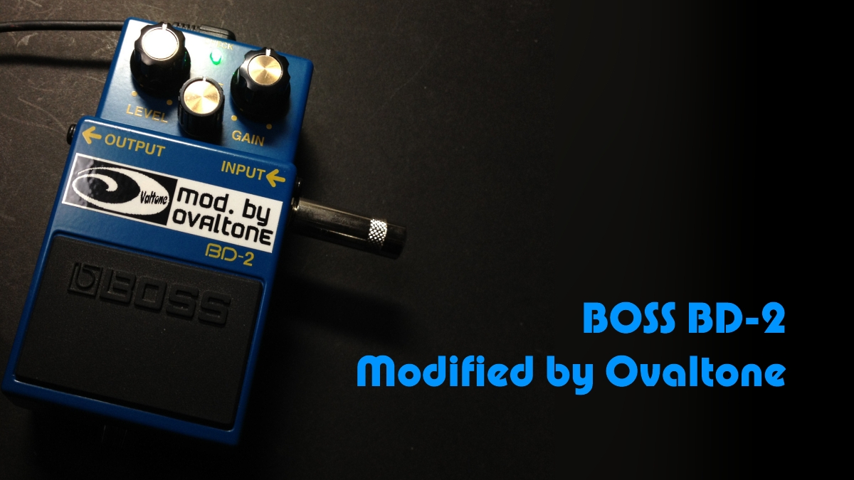 BOSS BD Modify – Ovaltone  handmade effect pedals